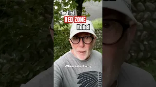 The First Red Zone Rebel I Ever Met
