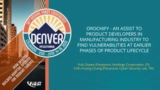OROCHIFY - An Assist to Product Developers in Manufacturing Industry to Find Vulnerabilities