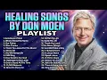 Download Lagu Healing Songs of Don Moen 🙏 Christian Songs for Healing