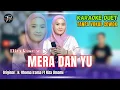 Download Lagu MERA DAN YU KARAOKE DUET TANPA VOKAL COWOK Ft ( Eliza Rusman )