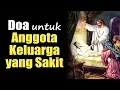 Download Lagu Doa untuk Anggota Keluarga yang Sakit ( Mohon Kekuatan dan Penyembuhan ) | Doa Katolik