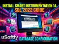 How to Install Smart Instrumentation 14 Update 7 SQL 2022 Installation and Configuration