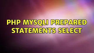 php mysqli prepared statements select