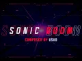 Lagu USAO - SONIC BOOM【PUMP IT UP MV】