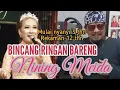 Lagu Bincang Ringan dgn Sang Diva Pop Sunda @NiningMeida