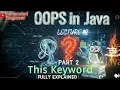 OOPS in java Lecture 12 This Keyword Part 2 Full Explained DSA in java