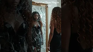  don t let them play in your face 