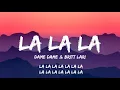 Download Lagu Dame Dame \u0026 Britt Lari - La la la (Lyrics)