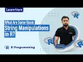 What Are Some Basic String Manipulations in R LearnVern