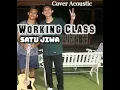 Working Class - Satu Jiwa ( Cover Acoustic )