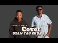 Download Lagu UZAN TAU CRU CRU // ATOY DA SILVA - TIQUE AETANU'U  // COVER