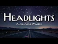 Alok & Alan Walker - Headlights (Lyrics) feat. KIDDO