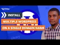 How To Install WordPress More Than Once on The Same Domain Name