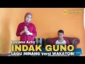 Download Lagu Indak Guno - Luviana (Asben) ▪︎ Lagu Minang Lamo versi Wakatobi | Musik Mantul Slow Khusus SanTai