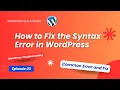 How to Fix the WordPress Syntax Error Step-by-Step Guide WordPress Troubleshooting