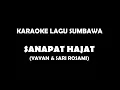 SANAPAT HAJAT KARAOKE (YAYAN \u0026 SARI ROSAMI)