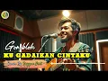 Lagu 🎶 KUGADAIKAN CINTAKU – GOMBLOH (Reggae Cover)🎤 Cover by Reggae Nest