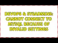 DevOps SysAdmins Cannot connect to mySQL because of invalid settings