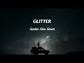 Glitter by Sasha Alex Sloan_lyrics