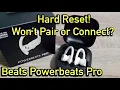 Beats Powerbeats Pro How to Hard Reset problems pairing or connecting FIXED