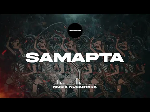 Download MP3 Donkgedank - SAMAPTA (Backsound Nusantara) Tema Epic, Kolosal