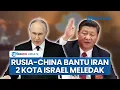 Download Lagu Rangkuman Iran-Israel: China Kirim Senjata, Rusia Suplai Bom Nuklir ke Teheran, AS Ketakutan Sendiri