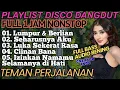 Download Lagu TOP PLAYLIST DISCO DANGDUT‼️ LUMPUR \u0026 BERLIAN/LUKA SEKERAT RASA
