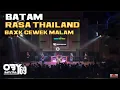 Download Lagu DUNIA MALAM KOTA BATAM TEMPAT BANYAK CEWEK  DAN TEMPAT DUGEM