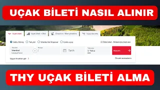 Ucak Bileti Nasil Alinir - Turk Hava Yollari Ucak Bileti Nasil Alinir