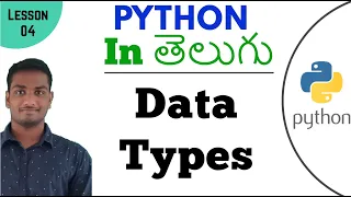 Data Types in python in Telugu Learn Python in Telugu Lesson - 4