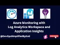 Azure Monitoring Tutorial Log Analytics Workspace Application Insights Explained