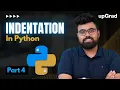 Indentation in Python What is Indentation Code Blocks Python Tutorial for Beginners Part 4