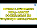 DevOps SysAdmins php 5-apache docker image no ini