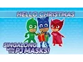 Download Lagu PJ Masks Singalong - ♪♪ Hello Christmas ♪♪ (10 mins)