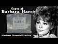 Grave of actress BARBARA HARRIS