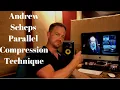 Andrew Scheps Parallel Compression Technique on The Master Bus