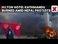 Download Lagu Hilton Hotel in Kathmandu left charred as Nepal protests turn violent, army takes control