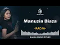 Lagu MANUSIA BIASA - RADJA | VIDEO LYRIC BY SHAKA MUSIC COVER