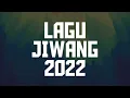 Download Lagu LAGU - LAGU JIWANG TAHUN 2022