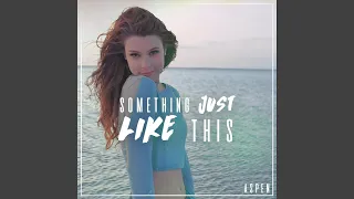 Something Just Like This 