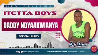 Daddy Ndyaakwianya Official Audio By Keli Katuu