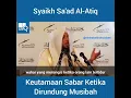 Download Lagu Keutamaan Sabar Ketika Dirundung Musibah - Syaikh Sa'ad Al-Atiq