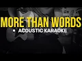 Download Lagu More than Words - Extreme (Acoustic Karaoke)