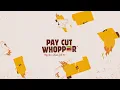 How Burger King Turned Salary Cuts Into Sales Pay Cut Whopper