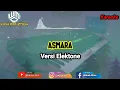 Download Lagu Karaoke Asmara versi elektone || Karaoke dangdut electone
