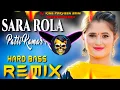 Download Lagu Sara Rola Patli Kamar Ka Dj Remix | Hard Bass | Vibration Remix | Dj King Parveen Saini Mahendergarh