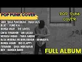 Download Lagu Pop Punk Cover Full Album Lagu Indonesia Populer 🔥
