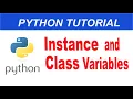 Instance and Class Variables in Python Python Complete Course in