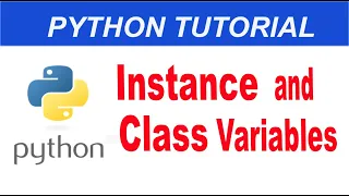 Instance and Class Variables in Python Python Complete Course in