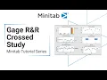 How to Perform a Gage R R Crossed Study Minitab Tutorial Series